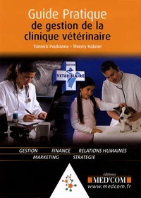 Guide pratique de la gestion de la clinique vétérinaire