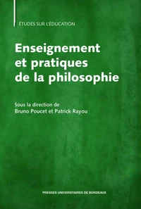 Enseignement et pratiques de la philosophie