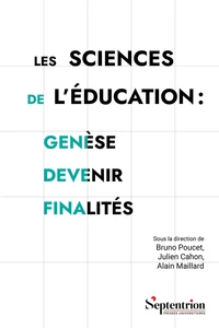 Les sciences de l'éducation : genèse, devenir, finalités