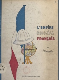  Poucette - L'Empire colonial français.