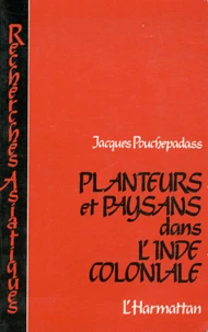 Planteurs et paysans dans l'Inde coloniale