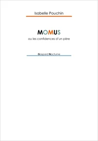 Momus ou les confidences d'un père