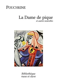 La dame de pique. suivi de Récits de feu Ivan Petrovitch Belkine