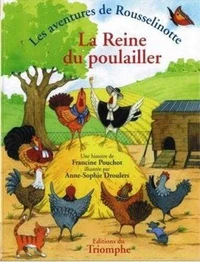 Les aventures de rousselinotte 01 - La reine du poulailler