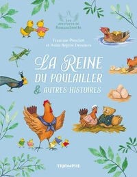 La reine du poulailler & autres histoires