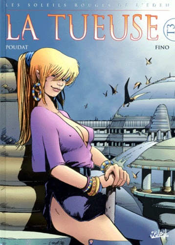  Poudat et  Fino - Les Soleils Rouges de l'Eden Tome 3 : La tueuse.