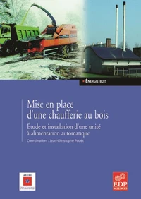 Mise en place d'une chaufferie au bois