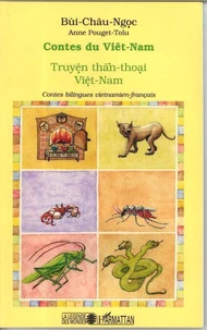 Contes du Viêt Nam : Truyên thân-thai Viêt Nam : song-ngu phap-viêt