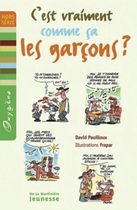 C'est vraiment comme ça les garçons ?