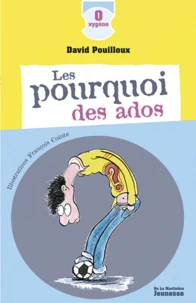 Les pourquoi des ados