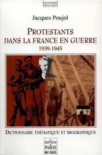 Protestants dans la France en guerre (1939-1945)