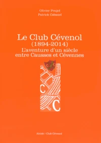 Le Club Cévenol (1894-2014)
