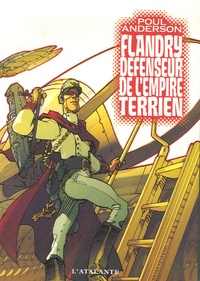 Poul Anderson - Flandry, défenseur de l'Empire terrien - Un cirque de tous les diables ; Les mondes rebelles.