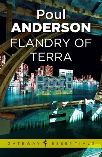 Flandry of Terra. A Flandry Book