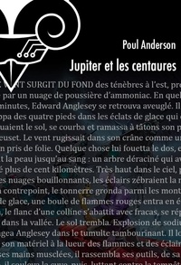Poul Anderson - Jupiter et les centaures.