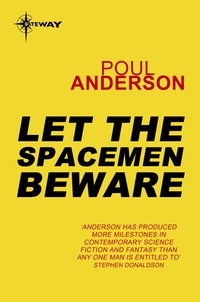 Poul Anderson - Let the Spacemen Beware.