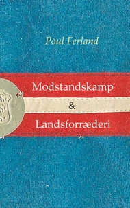 Modstandskamp &amp; Landsforræderi