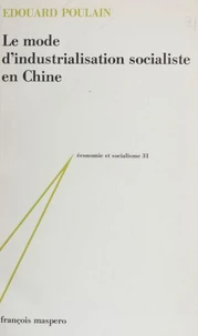 Le Mode d'industrialisation socialiste en Chine