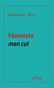 Féministe mon cul