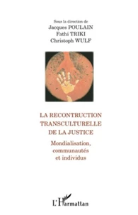 La reconstruction transculturelle de la justice