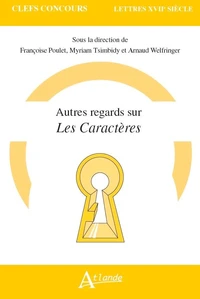 Autres regards sur Les Caractères (de La Bruyère)
