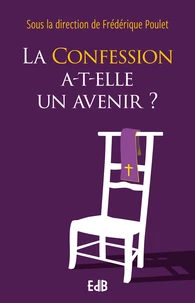 La confession a-t-elle un avenir ?