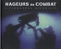 Nageurs de combat et plongeurs offensifs