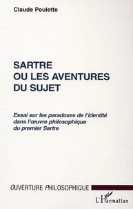 Sartre ou les aventures du sujet.