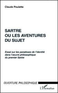 Sartre ou les aventures du sujet.