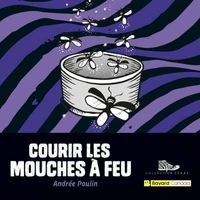 Courir les mouches à feu