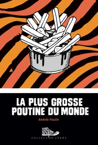 La plus grosse poutine du monde