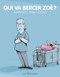 Qui va bercer Zoé ?