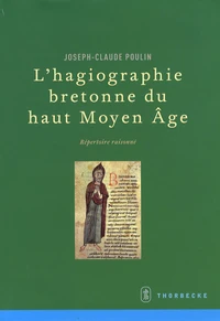 L'hagiographie bretonne du haut Moyen Age