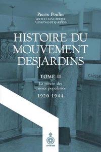 Histoire du Mouvement Desjardins, tome  II