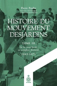 Histoire du mouvement desjardins v 03