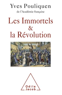Les Immortels & la Révolution