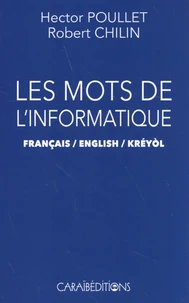 Les mots de l'informatique français / english / kréyol