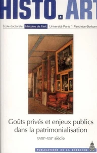 Goûts privés et enjeux publics dans la patrimonalisation (XVIIIe-XXIe siècle)