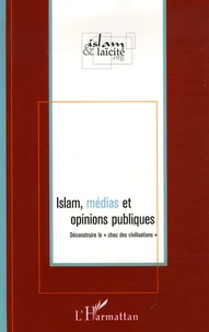Islam, médias et opinions publiques