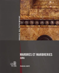 Marbres et marbreries du Jura