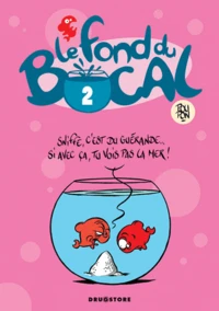 Le fond du bocal Tome 2