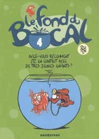 Le fond du bocal Tome 4