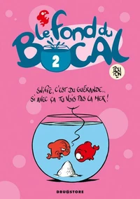 Le Fond du bocal - Tome 02