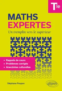 Maths Expertes Terminale - Un tremplin vers le supérieur