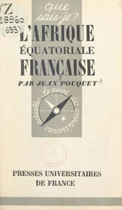 L'Afrique équatoriale française et le Cameroun