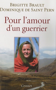 Brigitte Brault et Dominique de Saint Pern - Pour l'amour d'un guerrier.