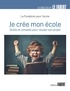 Pour l'école Fondation - Je crée mon école - Outils et conseils pour réussir son projet.