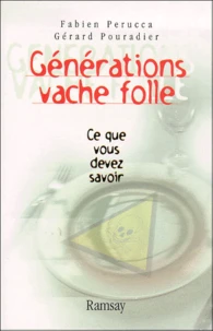 Generations Vache Folle. Ce Que Vous Devez Savoir