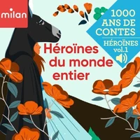Mille ans de contes - Héroïnes du monde entier, Vol. 1