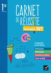 Spécialité SVT 1re Mon carnet de réussite